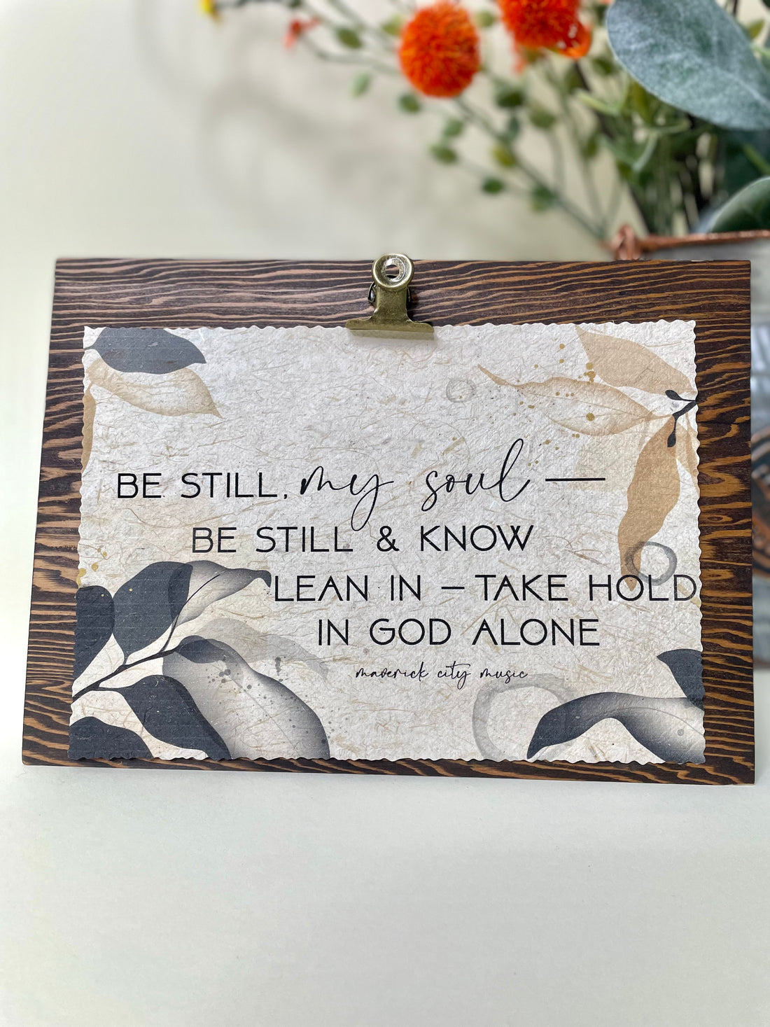 Be Still, My Soul Sign